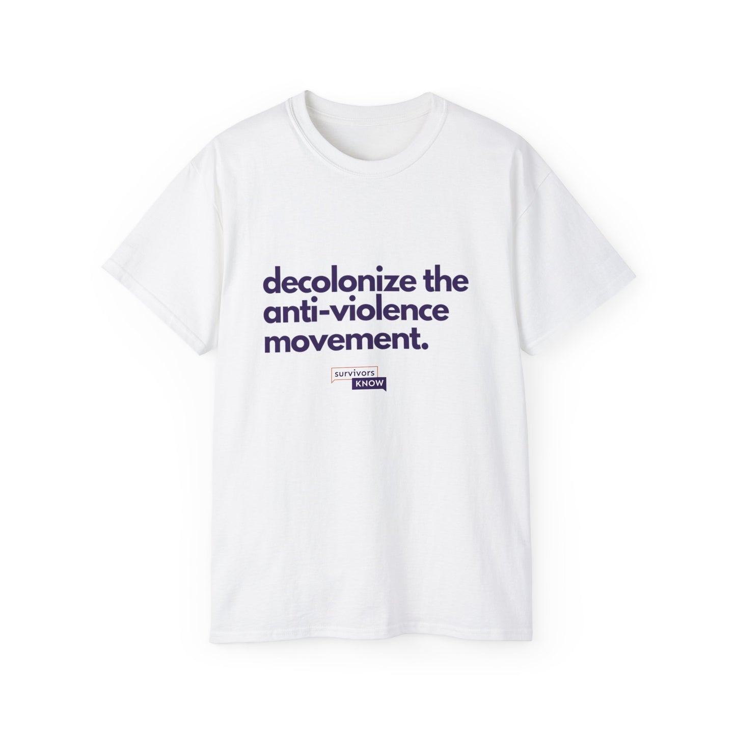 Decolonize the Anti-Violence Movement Unisex Ultra Cotton Tee