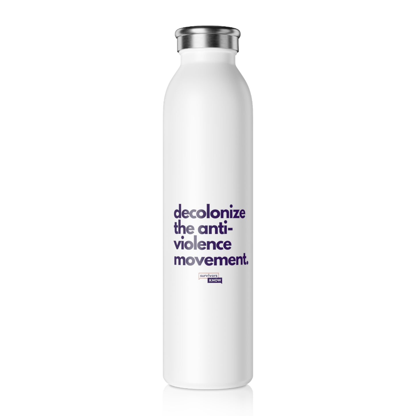 Sleek Slim Water Bottle - "Decolonize the Anti-Violence Movement" - Eco-Friendly Hydration for Activists
