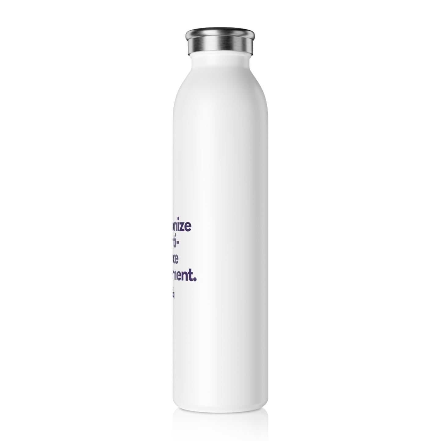 Sleek Slim Water Bottle - "Decolonize the Anti-Violence Movement" - Eco-Friendly Hydration for Activists