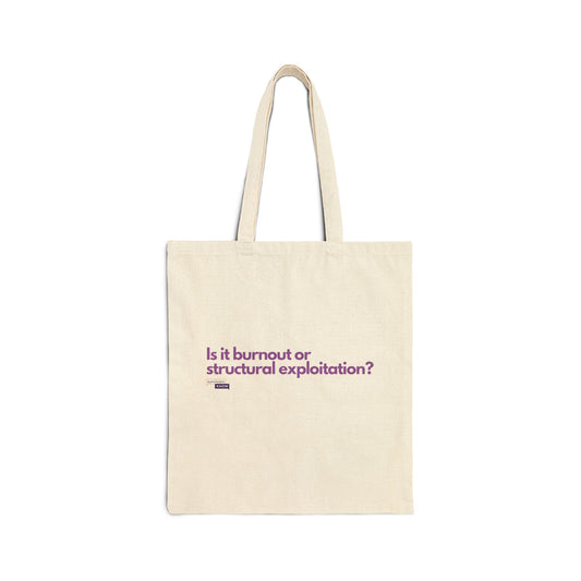Is It Burnout? Cotton Canvas Tote Bag