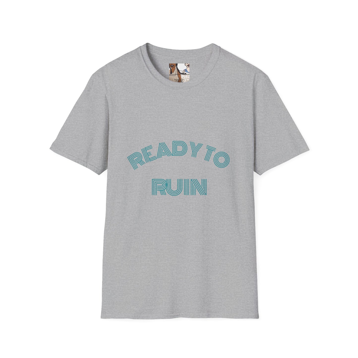 T-Shirt — "Ready to Ruin / Till We All Thrive" Graphic Tee (Inclusive Activism Design)