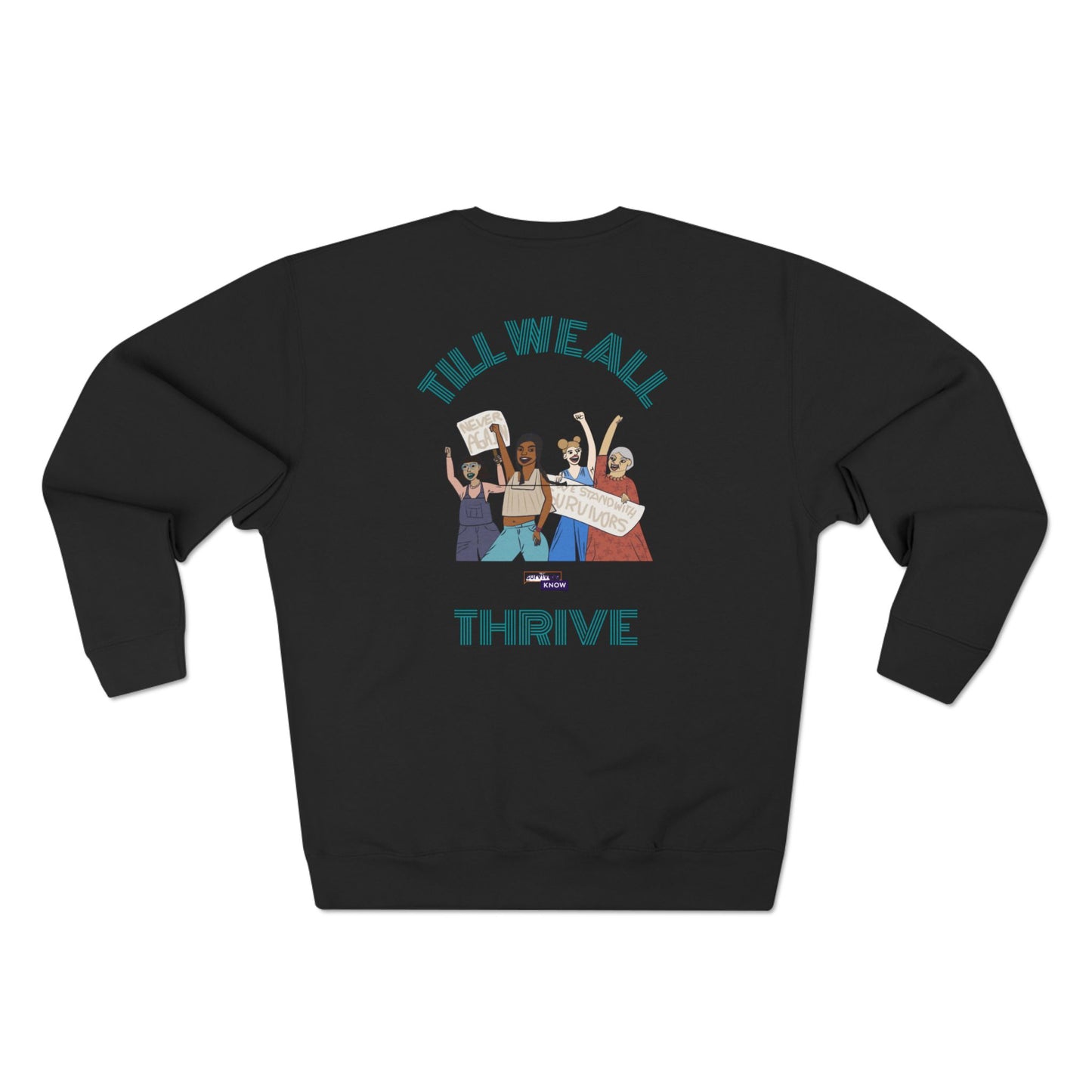 Ready To Ruin  — Till We All Thrive Sweatshirt